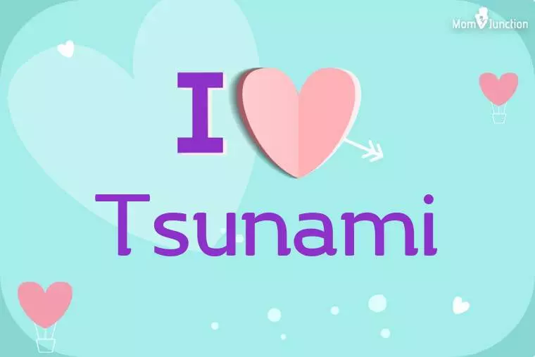 I Love Tsunami Wallpaper