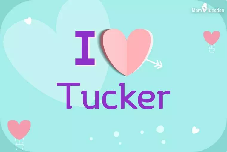 I Love Tucker Wallpaper