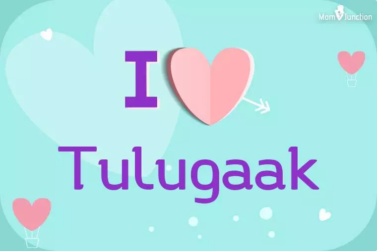 I Love Tulugaak Wallpaper