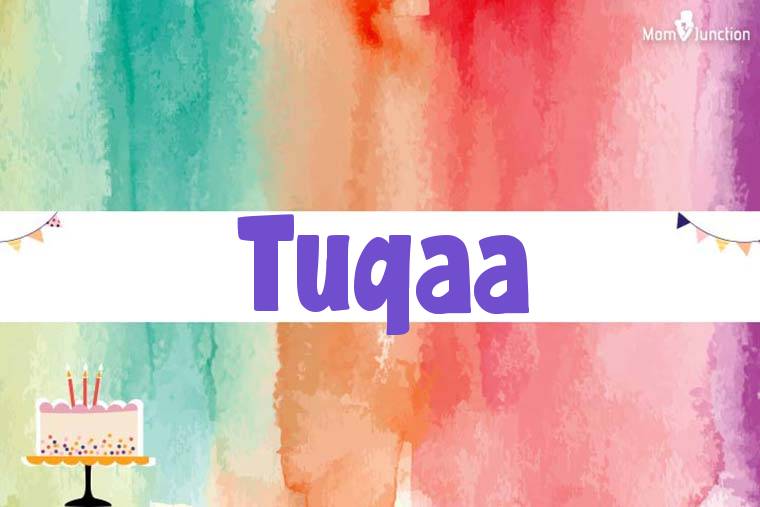 Tuqaa Birthday Wallpaper