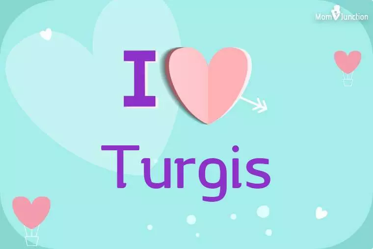 I Love Turgis Wallpaper