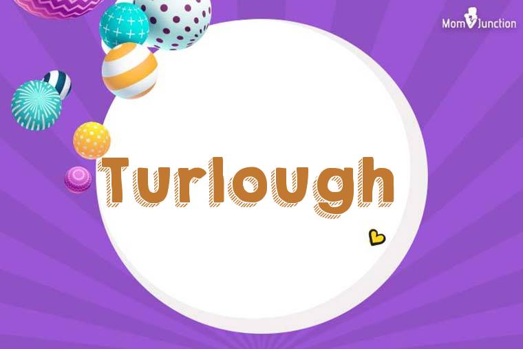 Turlough 3D Wallpaper