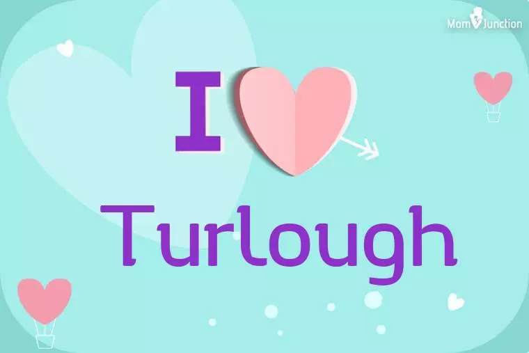 I Love Turlough Wallpaper