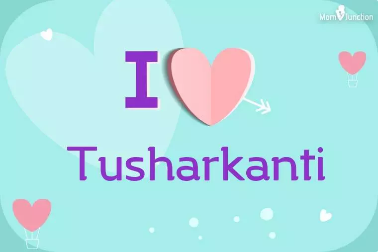 I Love Tusharkanti Wallpaper