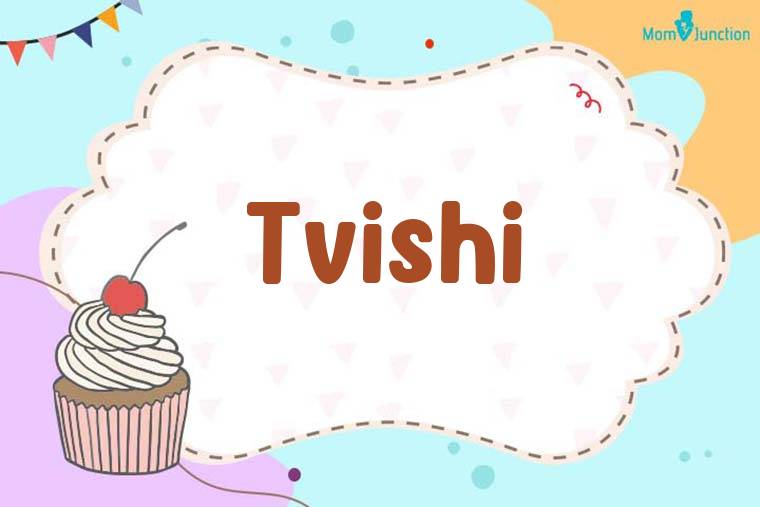 Tvishi Birthday Wallpaper