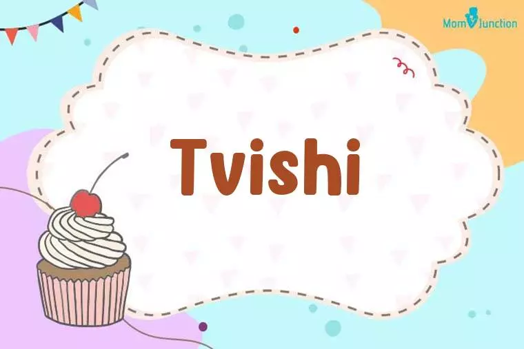 Tvishi Birthday Wallpaper