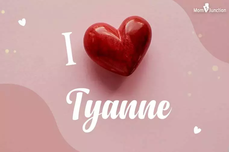 I Love Tyanne Wallpaper