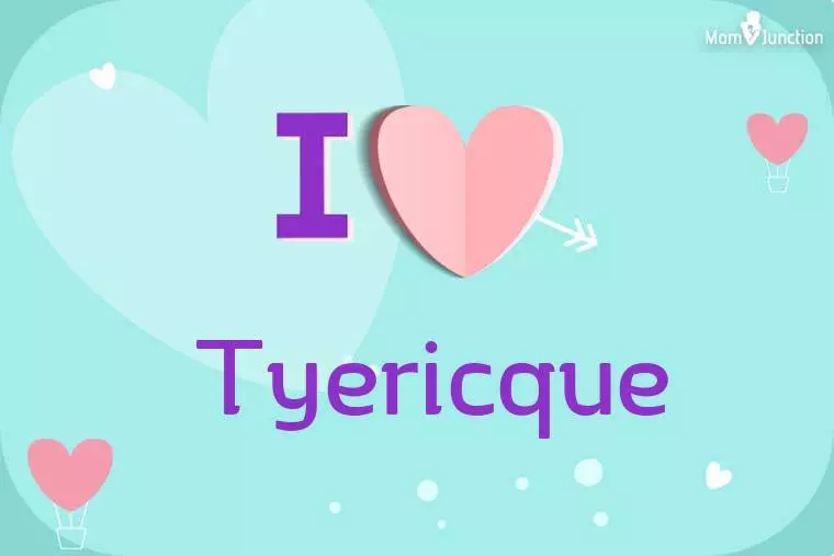 I Love Tyericque Wallpaper