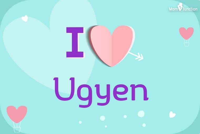 I Love Ugyen Wallpaper