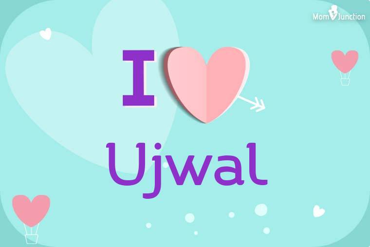 I Love Ujwal Wallpaper