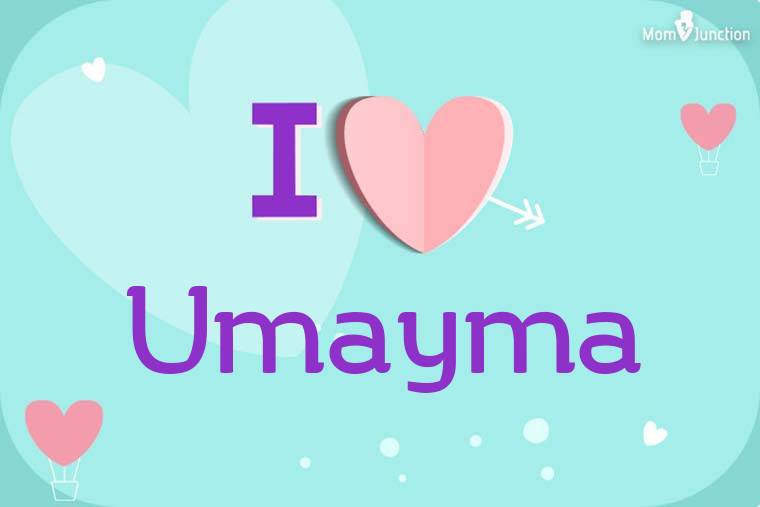 I Love Umayma Wallpaper