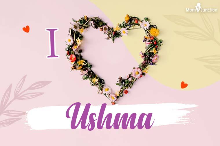 I Love Ushma Wallpaper