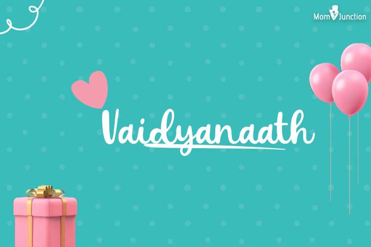 Vaidyanaath Birthday Wallpaper
