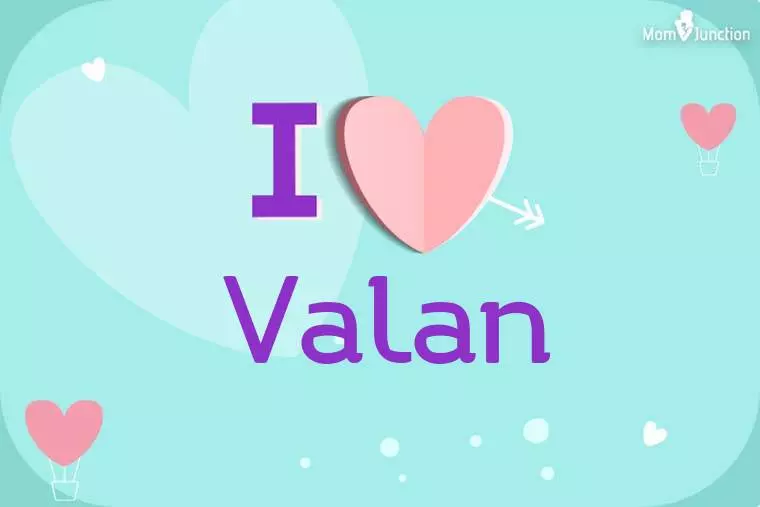 I Love Valan Wallpaper