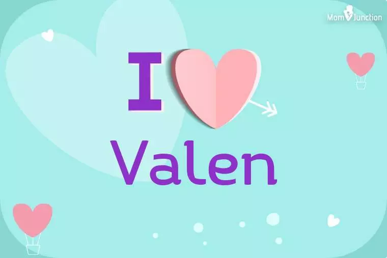 I Love Valen Wallpaper