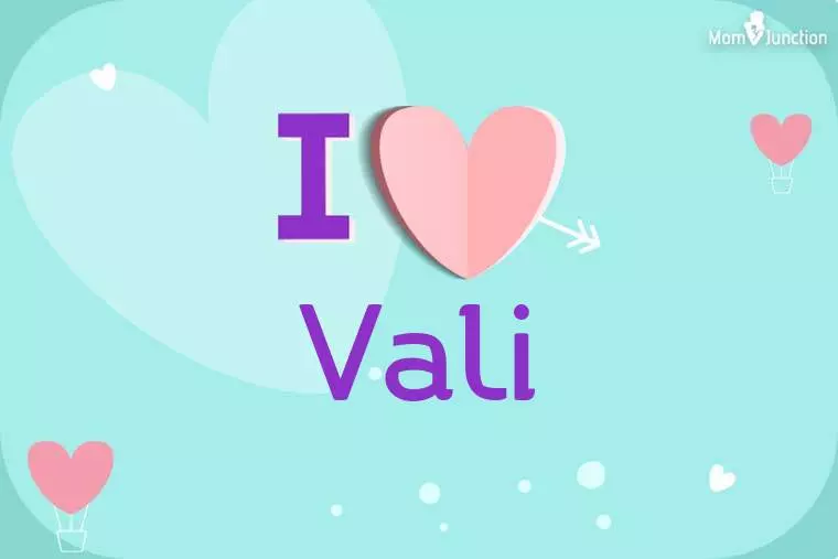 I Love Vali Wallpaper