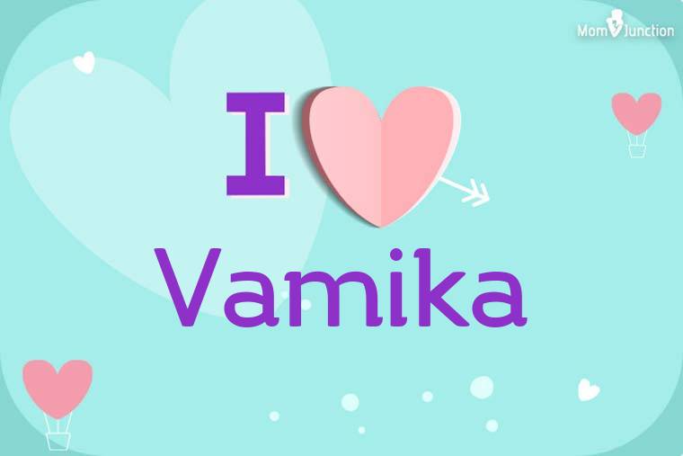 I Love Vamika Wallpaper