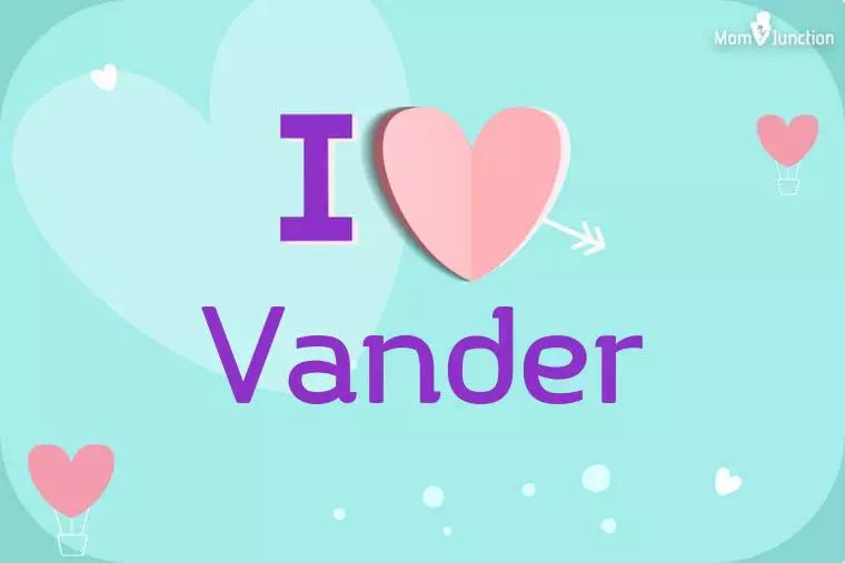 I Love Vander Wallpaper