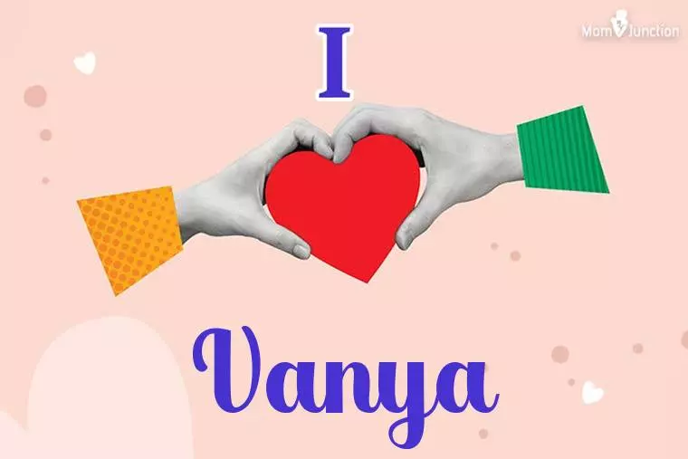 I Love Vanya Wallpaper