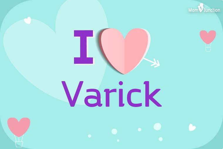 I Love Varick Wallpaper