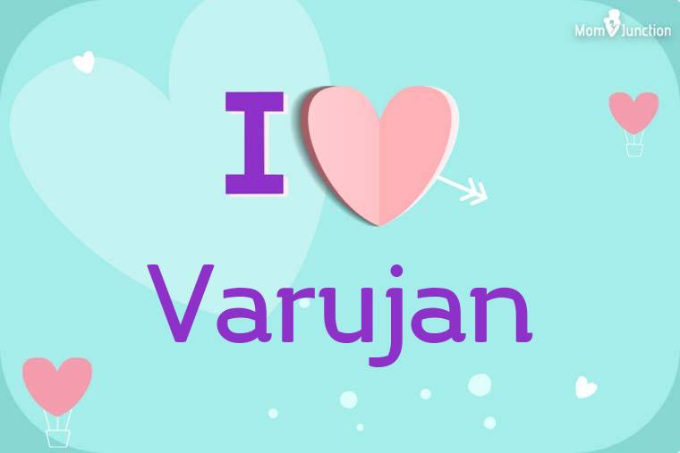 I Love Varujan Wallpaper