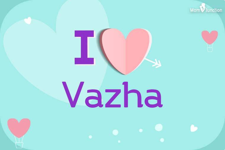 I Love Vazha Wallpaper