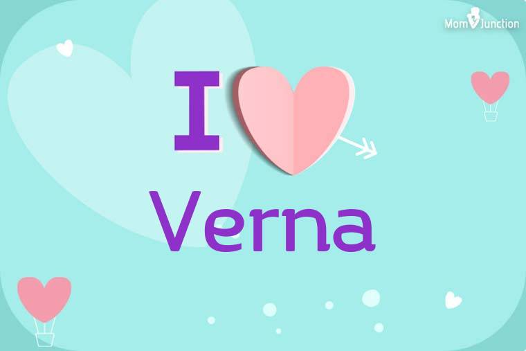 I Love Verna Wallpaper