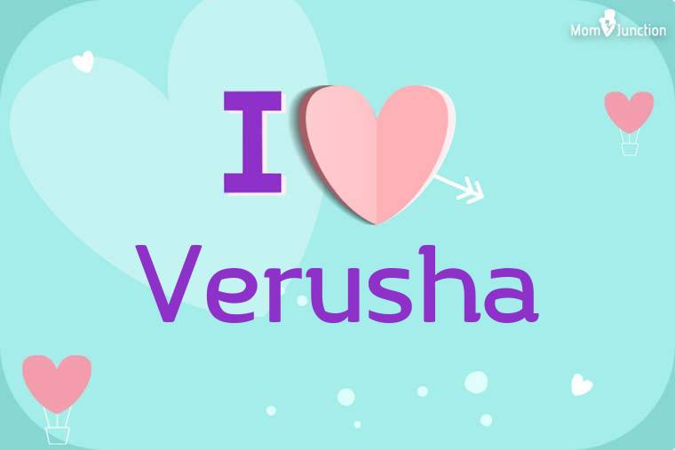 I Love Verusha Wallpaper