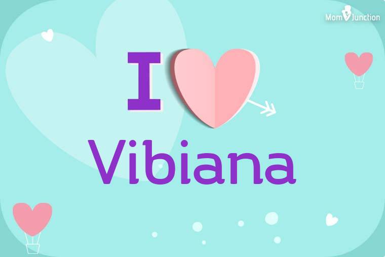 I Love Vibiana Wallpaper