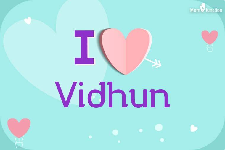 I Love Vidhun Wallpaper