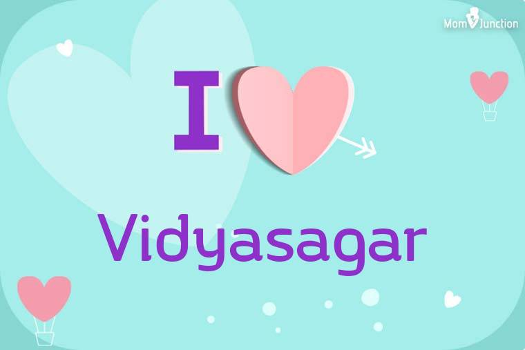 I Love Vidyasagar Wallpaper