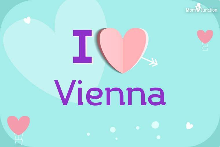 I Love Vienna Wallpaper