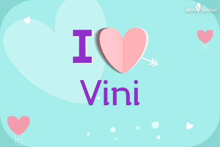 I Love Vini Wallpaper