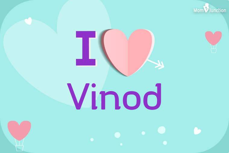 I Love Vinod Wallpaper