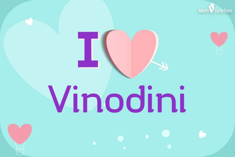 I Love Vinodini Wallpaper
