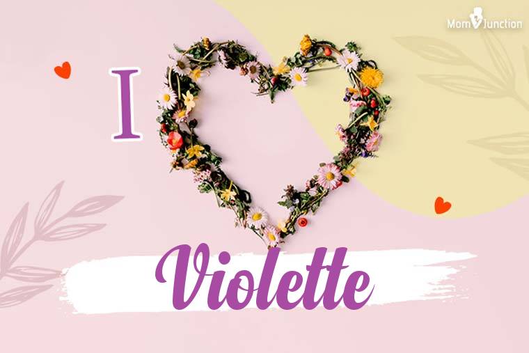 I Love Violette Wallpaper