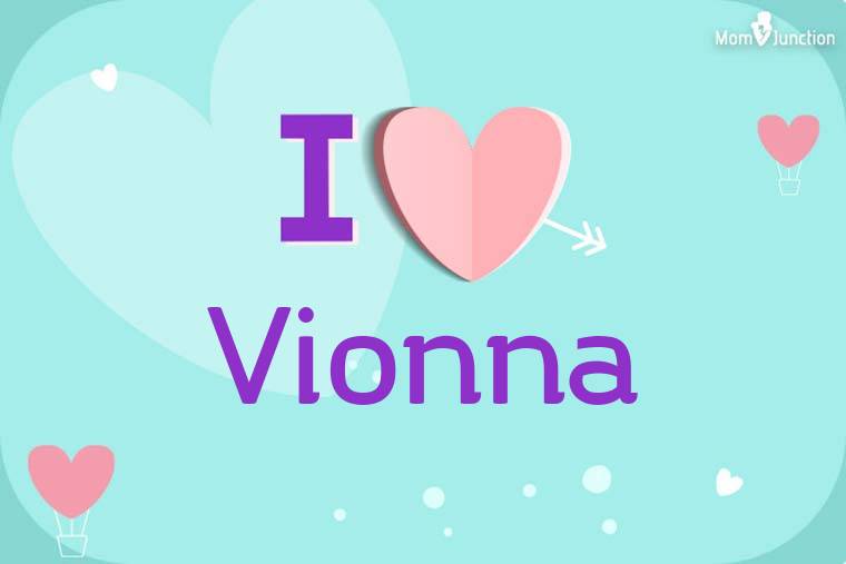 I Love Vionna Wallpaper