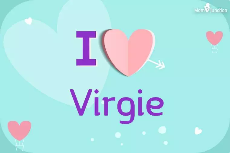 I Love Virgie Wallpaper