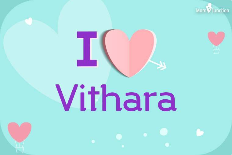 I Love Vithara Wallpaper