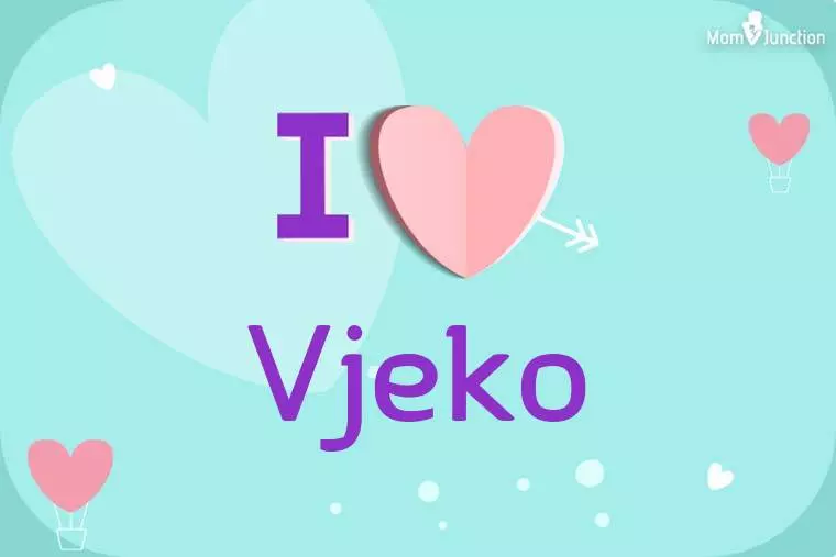 I Love Vjeko Wallpaper