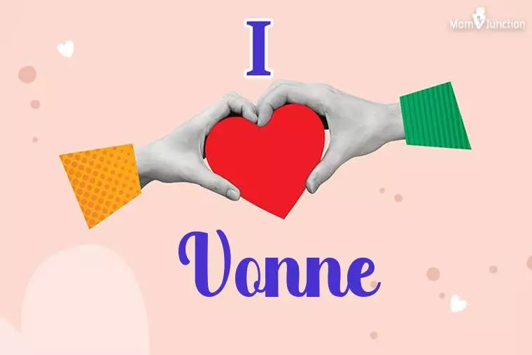 I Love Vonne Wallpaper