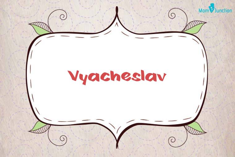 Vyacheslav Stylish Wallpaper