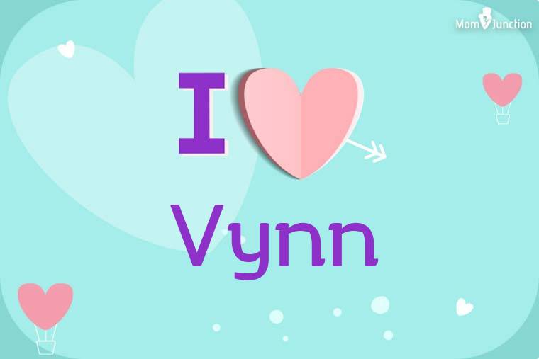 I Love Vynn Wallpaper