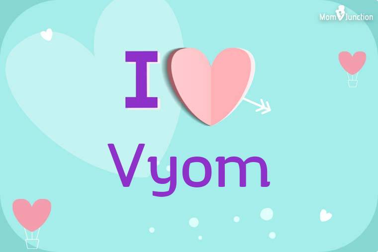 I Love Vyom Wallpaper