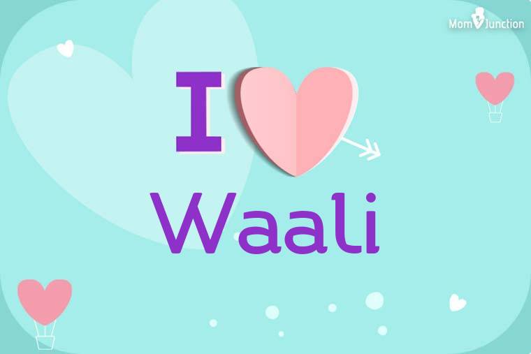 I Love Waali Wallpaper