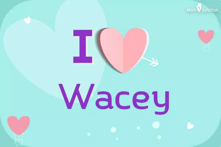 I Love Wacey Wallpaper