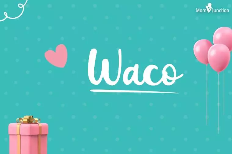 Waco Birthday Wallpaper