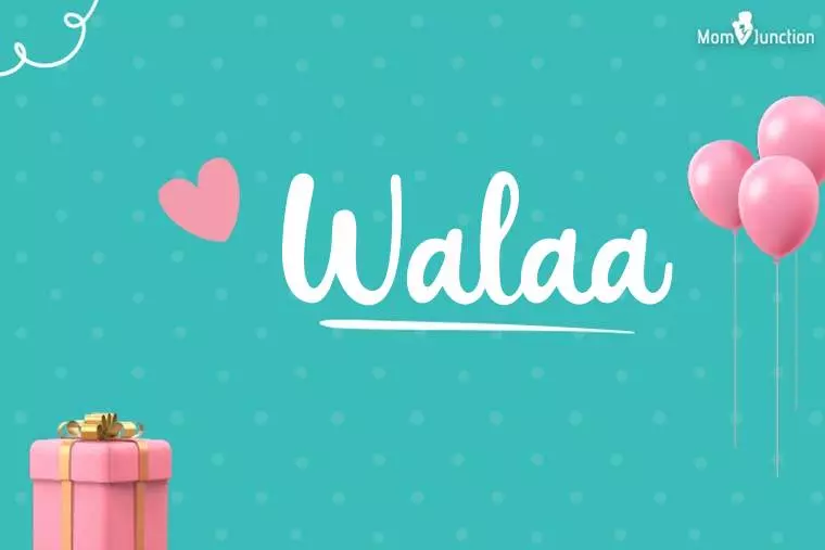 Walaa Birthday Wallpaper