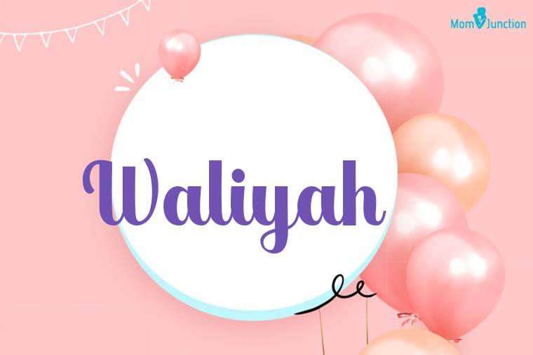 Waliyah Birthday Wallpaper