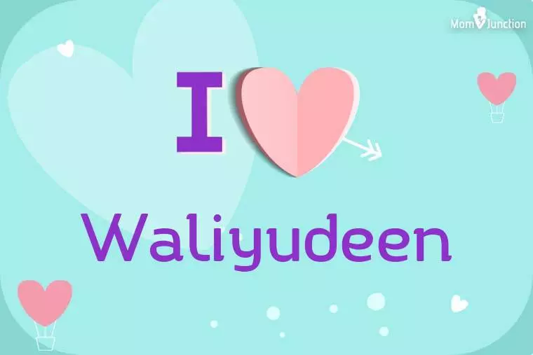 I Love Waliyudeen Wallpaper